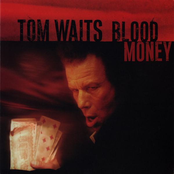 Tom Waits: Blood Money (2002)